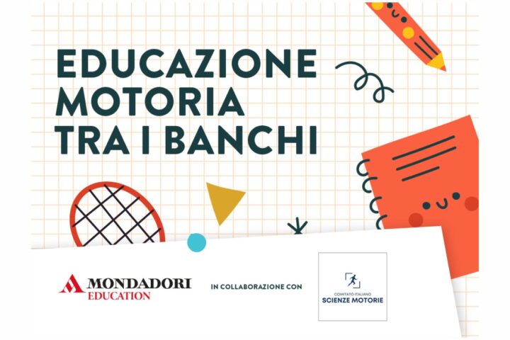 educazione motoria tra i banchi Mondadori Education